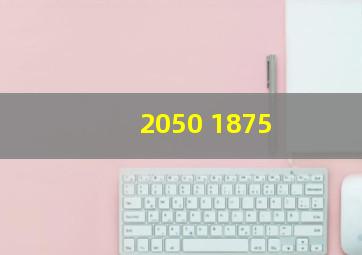 2050 1875